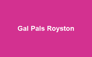 Gal Pals Royston